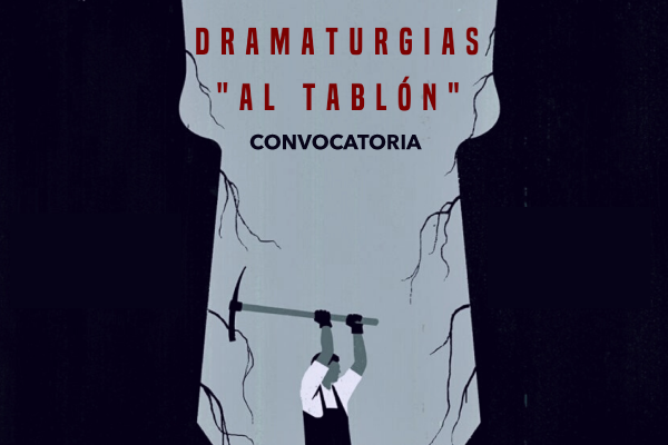 Festival Al Tablón abre convocatoria para dramaturgos egresados de Artes Escénicas
