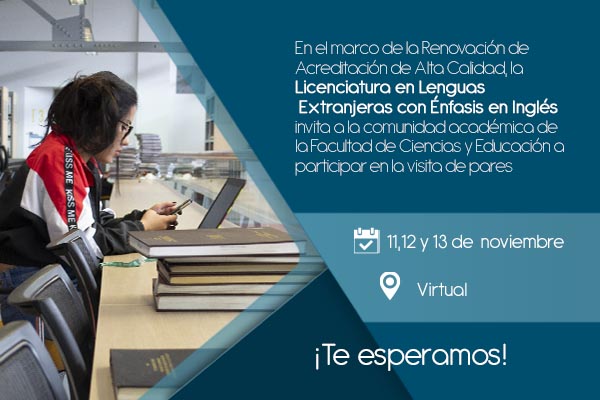 Licenciatura en Lenguas Extranjeras con Énfasis en Inglés recibirá visita de pares académicos