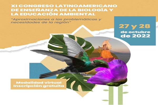 Hasta el 30 de junio hay plazo para participar como ponente o tallerista en el XI Congreso Latinoamericano de Enseñanza de la Biología y la Educación Ambiental