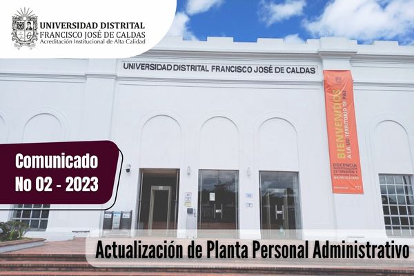 Comunicado N° 02 - 2023 "Proceso de Actualización de Planta de Personal Administrativo"