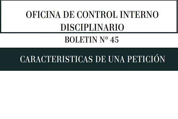 Boletín Informativo La Lupa No. 45 Características de una Petición