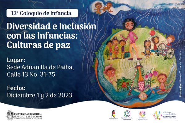 12° Coloquio de Infancia: Diversidad e inclusión con las infancias: Culturas de paz
