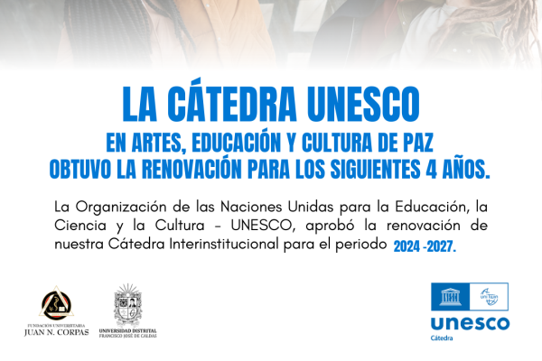 Renovación cátedra Unesco en Artes, Educación y Cultura de Paz hasta el 2027