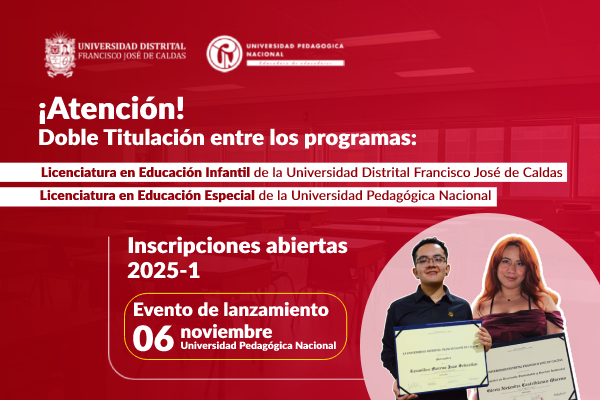 Universidad Distrital ahora ofrece doble titulación con la Universidad Pedagógica