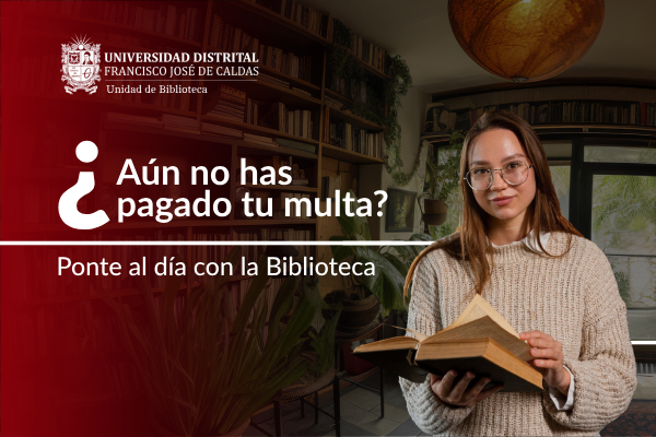 ¡Ponte al día con la Biblioteca! Así de fácil pagas tus multas 