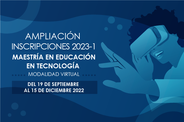 Imagen evento Hasta el 15 de diciembre están abiertas inscripciones para la Maestría en Educación en Tecnología con metodología 100% virtual,
