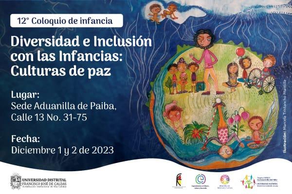 Imagen evento 12° Coloquio de Infancia: Diversidad e inclusión con las infancias: Culturas de paz