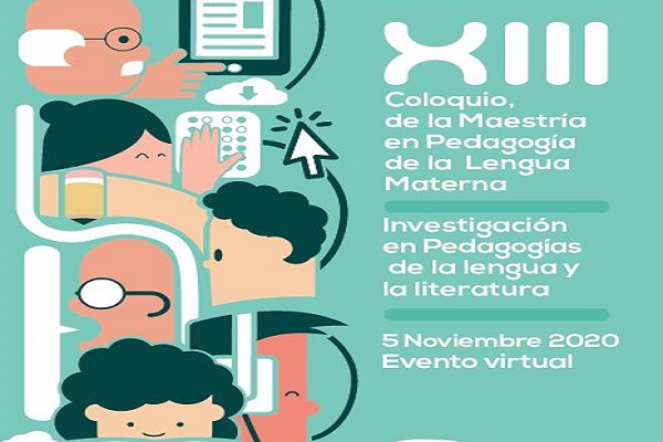 Imagen publicación: Este 5 de noviembre, participa en el XIII Coloquio de la Maestría en Pedagogía de la Lengua Materna 