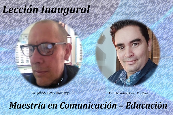 Imagen publicación: La Maestría en Comunicación – Educación realiza su lección inaugural con dos conferencias sobre investigación 