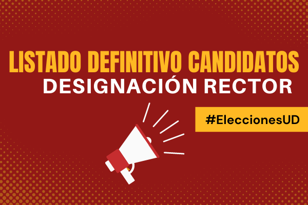 Imagen publicación: Listado definitivo candidatos habilitados Rector UD
