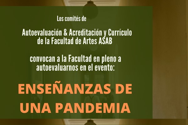 Imagen publicación: Enseñanzas de una Pandemia. Autoevaluación de la Facultad de Artes ASAB en tiempos de confinamiento y su experiencia en las TICS