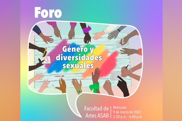 Foro Sobre Género Y Diversidades Sexuales En La Facultad De Artes Asab Agencia De Noticias Ud