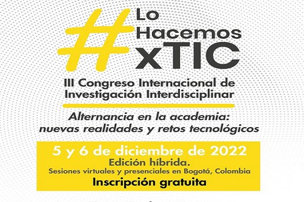 Imagen noticia: III Congreso Internacional de Investigación Interdisciplinar #LoHacemosxTIC 