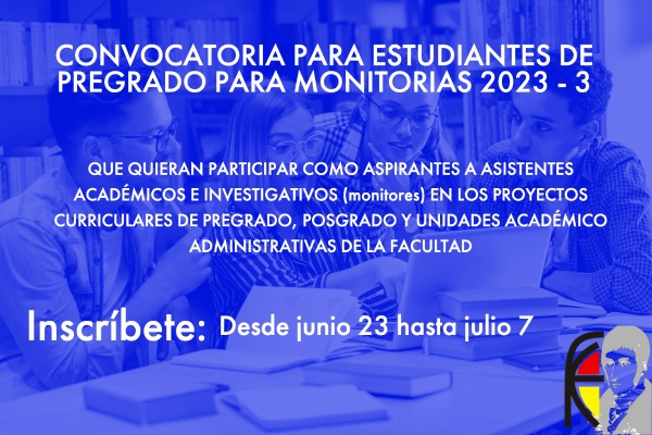 Imagen publicación: Convocatoria para estudiantes de pregrado para monitorias 2023 - 3 Facultad de Ciencias y Educación