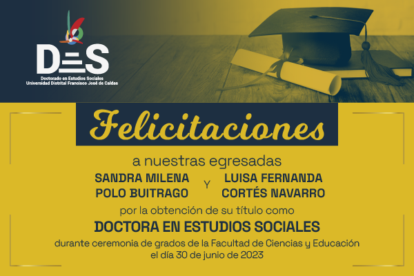 Imagen publicación: Sandra Polo y Luisa Fernanda Cortés reciben su título como Doctoras en Estudios Sociales
