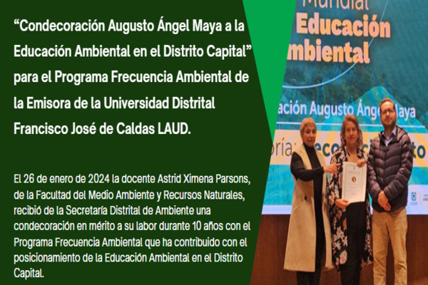 Imagen publicación: Condecoración Augusto Ángel Maya a la Educación Ambiental en el Distrito Capital” para el Programa Frecuencia Ambiental de la Emisora LAUD ESTÉREO 