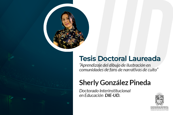 Imagen publicación: Tesis doctoral laureada para Sherly González Pineda, doctoranda del DIE-UD