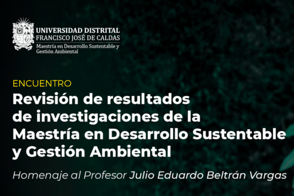 Imagen publicación Encuentro Maestría en Desarrollo Sustentable y Gestión Ambiental y homenaje