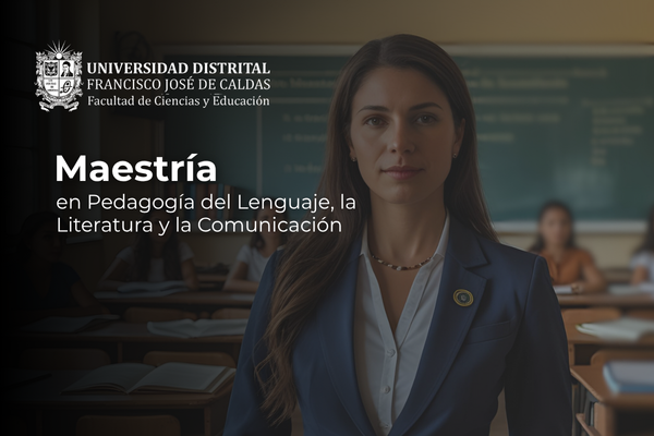 Imagen publicación Maestría en Pedagogía del Lenguaje, la Literatura y la Comunicación