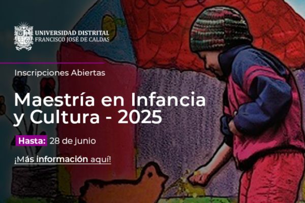 Imagen publicación Inscríbete hasta el 28 de junio en la Maestría en Infancia y Cultura