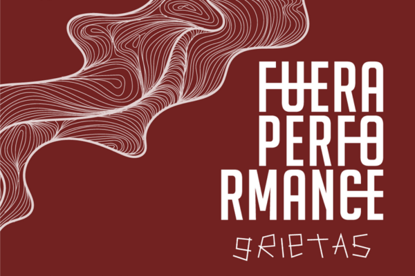 Imagen publicación Abierta la convocatoria de Fuera Performance - Grietas