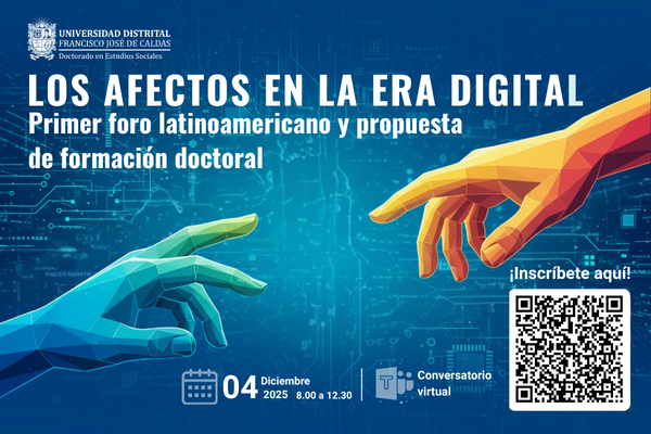 Imagen noticia: Los afectos en la era digital. Primer foro latinoamericano y propuesta de formación Doctoral