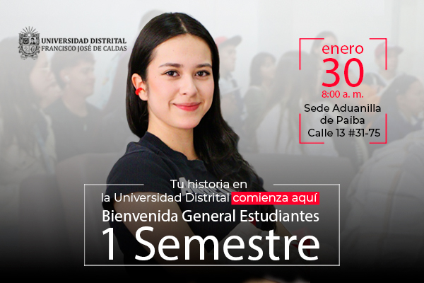 Imagen noticia: ¡La Universidad Distrital recibe a sus nuevos estudiantes!