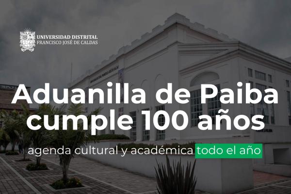 Imagen publicación: Aduanilla de Paiba: 100 años de historia y transformación en Bogotá