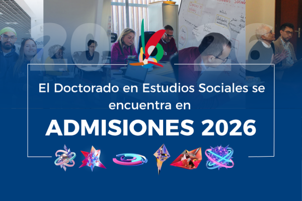 Imagen publicación Sé parte del Doctorado en Estudios Sociales (DES) – Inscripciones abiertas 2026