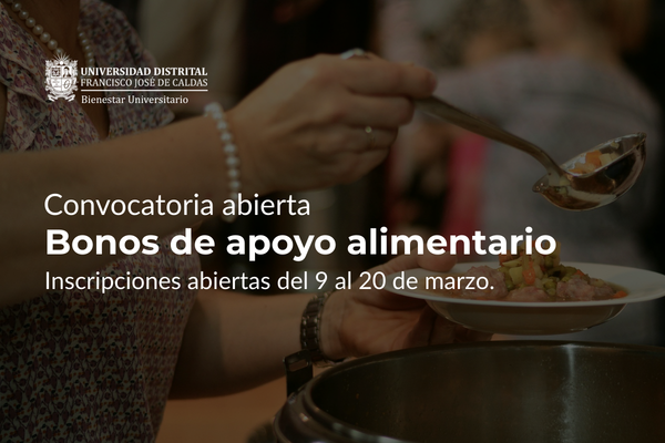 Imagen publicación Oficina de Bienestar de la UD abre convocatoria para bonos de apoyo alimentario 2026-1