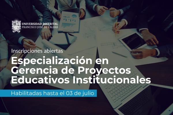 Imagen publicación Inscripciones abiertas para la Especialización en Gerencia de Proyectos Educativos Institucionales