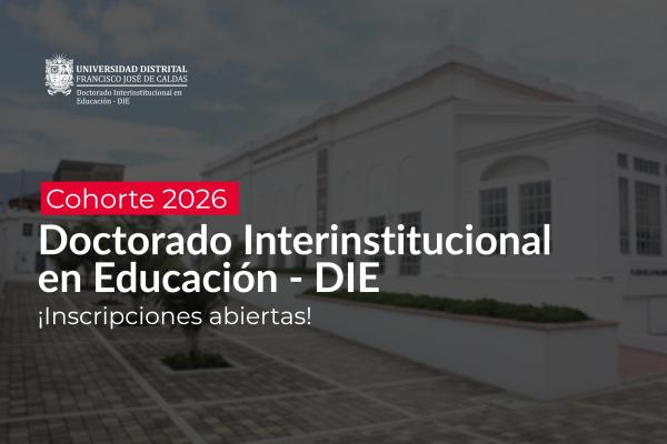 Doctorado Interinstitucional en Educación abre inscripciones para 2026