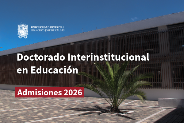 Imagen noticia: Doctorado Interinstitucional en Educación abre inscripciones para 2026 