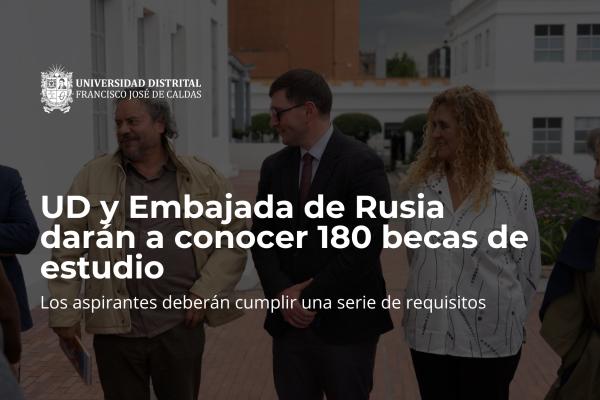 UD y Embajada de Rusia realizarán jornada internacional para dar a conocer 180 becas de estudio