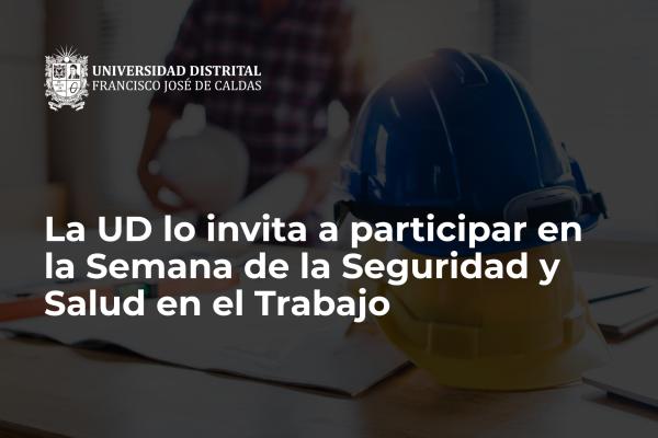 Imagen publicación      Participe en la Semana de la Seguridad y Salud en el Trabajo