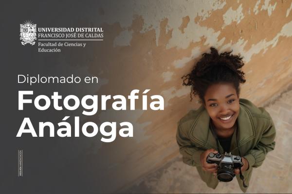 Inscríbase al Diplomado en Fotografía Análoga de la Facultad de Ciencias y Educación