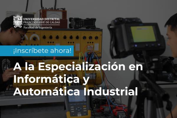 Imagen publicación Inscríbase a la Especialización en Informática y Automática Industrial