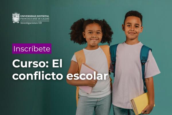 Inscríbase al curso: El conflicto escolar: perspectivas y herramientas pedagógicas para su transformación, de la Oficina de Investigaciones