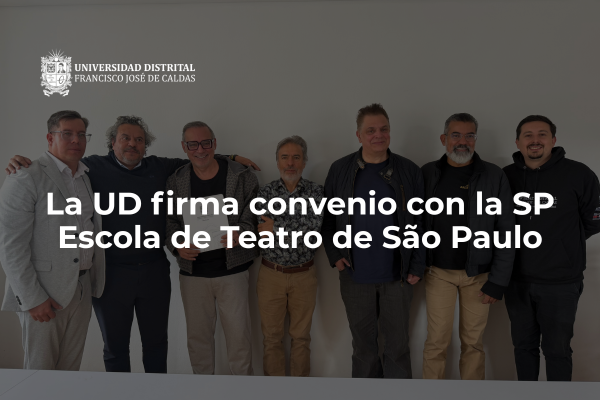 La UD firma convenio con la SP Escola de Teatro de São Paulo