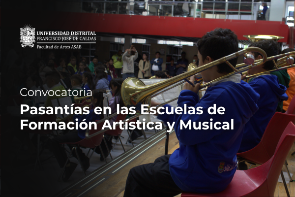 Imagen publicación Facultad de Artes ASAB y la Alcaldía de Sibaté abren convocatoria de pasantías en las Escuelas de Formación Artística y Musical