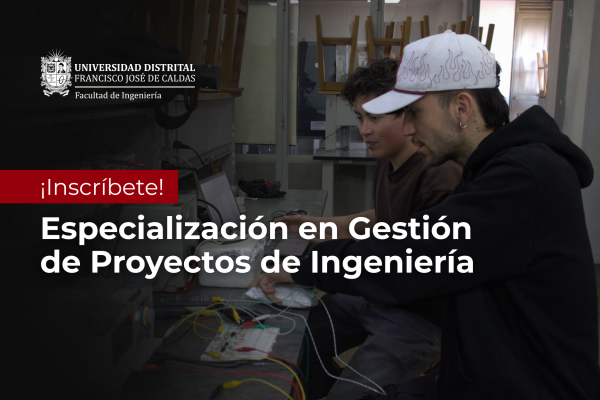 Imagen publicación Especialización en Gestión de Proyectos de Ingeniería tendrá abiertas sus inscripciones hasta el 26 de julio de 2026