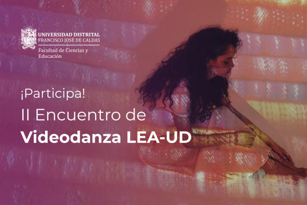Imagen publicación Participe en el II Encuentro de Videodanza LEA-UD