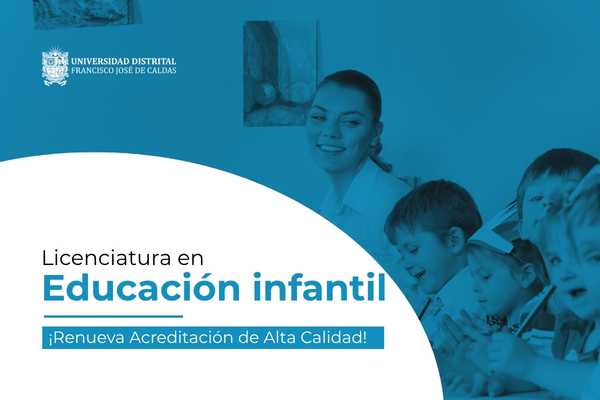 Imagen publicación Programa de Licenciatura en Educación Infantil, renueva su Acreditación de Alta Calidad