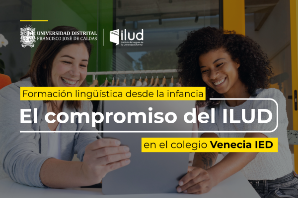 Imagen publicación Formación lingüística desde la infancia: el compromiso del ILUD en el colegio Venecia IED 