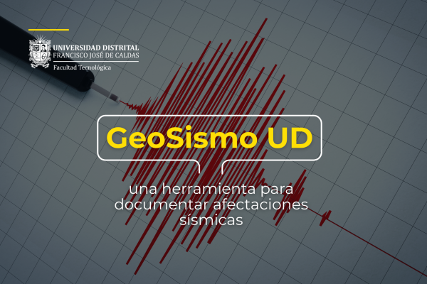 Imagen publicación GeoSismo UD: una herramienta para documentar afectaciones sísmicas