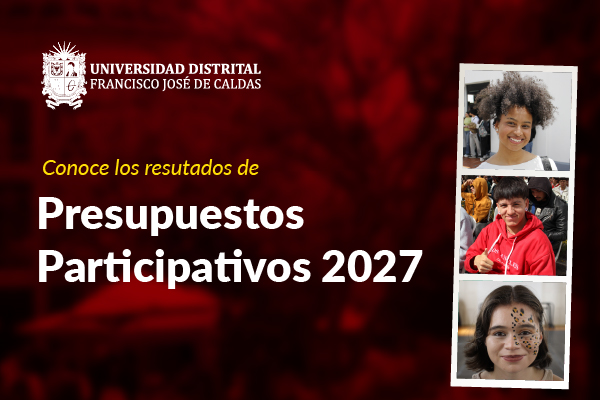 Imagen publicación Presupuestos Participativos: conoce los resultados de la priorización en la Universidad Distrital