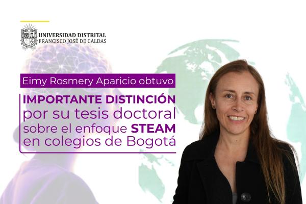 Eimmy Rosmery Rodríguez Aparicio obtuvo importante distinción en su defensa de tesis doctoral sobre el enfoque STEAM en colegios de Bogotá